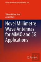 Novel Millimetre Wave Antennas For Mimo And 5g Applications