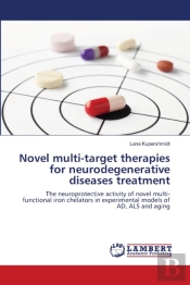 Novel Multi-Target Therapies For Neurode