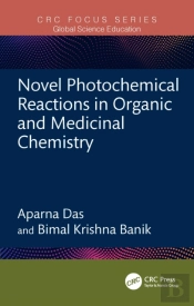 Novel Photochemical Reactions In Organic And Medicinal Chemistry