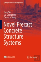 Novel Precast Concrete Structure Systems