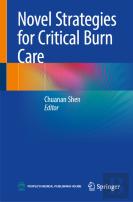Novel Strategies For Critical Burn Care