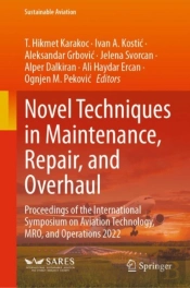 Novel Techniques In Maintenance, Repair, And Overhaul