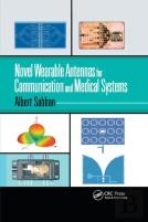 Novel Wearable Antennas For Communication And Medical Systems