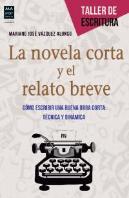 Novela Corta Y El Relato Breve, La