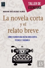 Novela Corta Y El Relato Breve, La