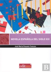Novela Española Del Siglo Xxi