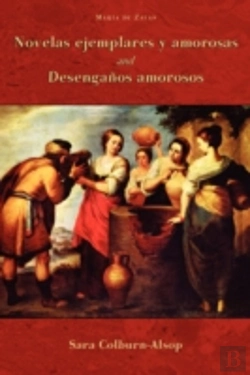 Bertrand.pt - Novelas Ejemplares Y Amorosas And Desenganos Amorosos