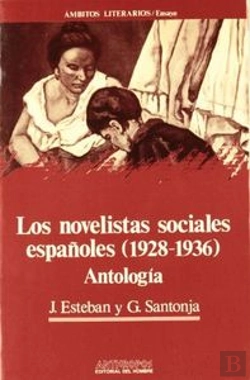 Bertrand.pt - Novelistas Sociales Españoles 1928-1936,Los