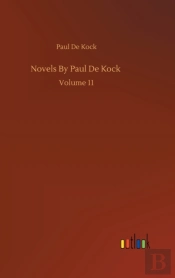 Novels By Paul De Kock :Volume 11
