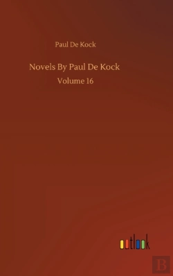 Bertrand.pt - Novels By Paul De Kock :Volume 16