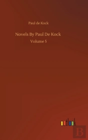 Novels By Paul De Kock :Volume 5