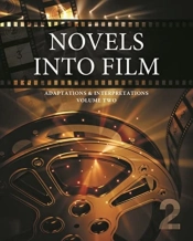 Novels Into Film: Adaptations & Interpretation (Volume Two)
