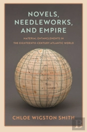 Novels, Needleworks, And Empire