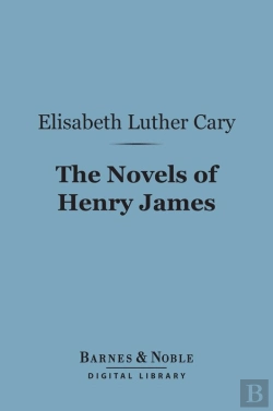 Bertrand.pt - Novels Of Henry James (Barnes & Noble Digital Library)