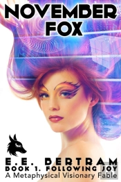 November Fox - Book 1. Following Joy: A