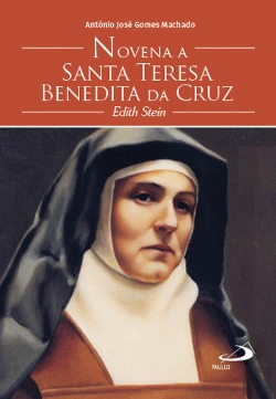 Bertrand.pt - Novena a Santa Teresa Benedita da Cruz - Edith Stein