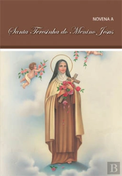 Bertrand.pt - Novena a Santa Teresinha do Menino Jesus