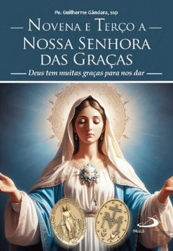 Bertrand.pt - Novena e Terço a Nossa Senhora das Graças