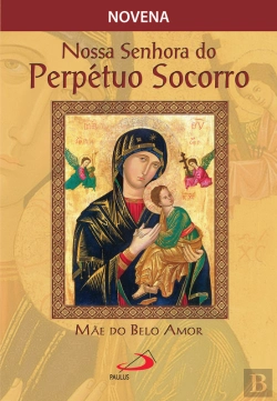 Bertrand.pt - Novena Nossa Senhora Do Perpétuo Socorro, Mãe Do Belo Amor