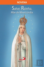 Novena Salve Rainha, Mãe De Misericórdia