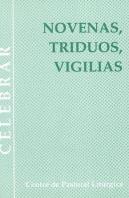 Novenas, Triduos, Vigilias