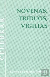 Novenas, Triduos, Vigilias