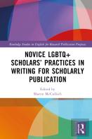 Novice Lgbtq+ Scholarsâ€™ Practices In Writing For Scholarly Publication