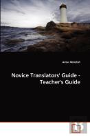 Novice Translators' Guide - Teacher'S Guide