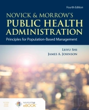 Novick & Morrow'S Public Health Administration: Principles For Population-Based Management
