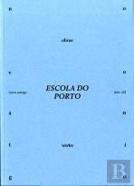 Novo / Antigo – Escola do Porto. New / Old – School Of Porto