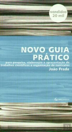 Bertrand.pt - Novo Guia Prático para Pesquisa, Elaboração e Apresentação de Trabalhos Científicos e Organização de Currículos