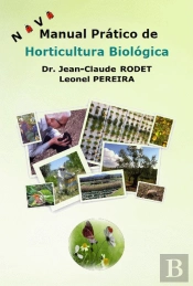 Novo Manual Prático de Horticultura Biológica