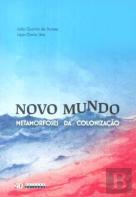 Novo Mundo - Metamorfoses da Colonização