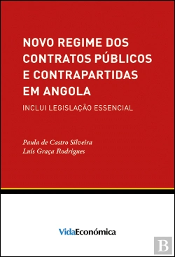 Bertrand.pt - Novo Regime dos Contratos Públicos e Contrapartidas em Angola