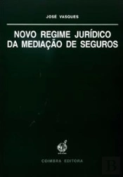 Novo Regime Jurídico da Mediação de Seguros