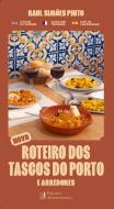 Novo Roteiro dos Tascos do Porto e Arredores