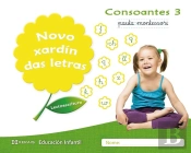 Novo Xardín Das Letras. Consoantes 3. Pauta