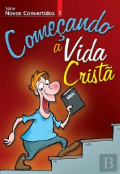 Novos Convertidos 1 - Começando A Vida Cristã | Aluno