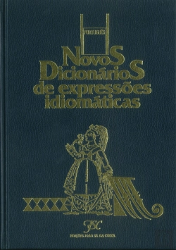 Bertrand.pt - Novos Dicionários de Expressões Idiomáticas I - Portugues