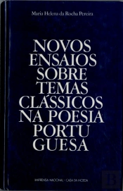 Novos Ensaios Sobre Temas Clássicos na Poesia Portuguesa