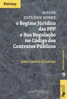 Novos Estudos sobre o Regime Jurídico das PPP e sua Regulação no Código dos Contratos Públicos