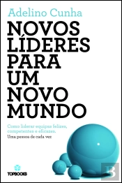 Novos Líderes para Um Novo Mundo