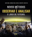 Novos Métodos para Observar e Analisar o Jogo de Futebol