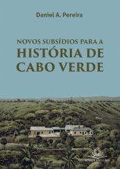 Novos Subsídios para a História de Cabo Verde