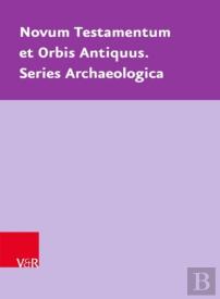 Novum Testamentum Et Orbis Antiquus. Series Archaeologica