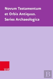 Novum Testamentum Et Orbis Antiquus. Series Archaeologica