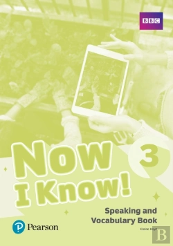 Bertrand.pt - Now I Know 3 Speaking And Vocabulary Book