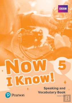 Bertrand.pt - Now I Know 5 Speaking And Vocabulary Book