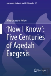 'Now I Know': Five Centuries Of Aqedah Exegesis