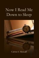Now I Read Me Down To Sleep